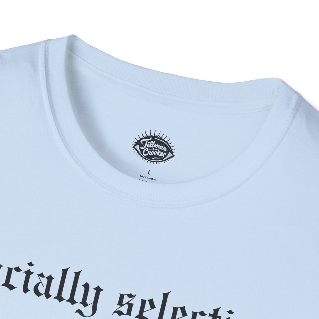 Socially Selective Tee | Statement Wear