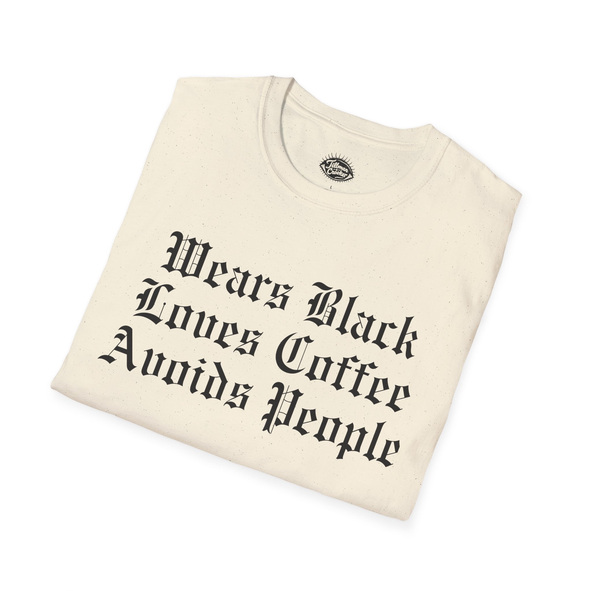 Sassy 'Wears Black, Drinks Coffee, Avoids People' Tee | Statement Wear