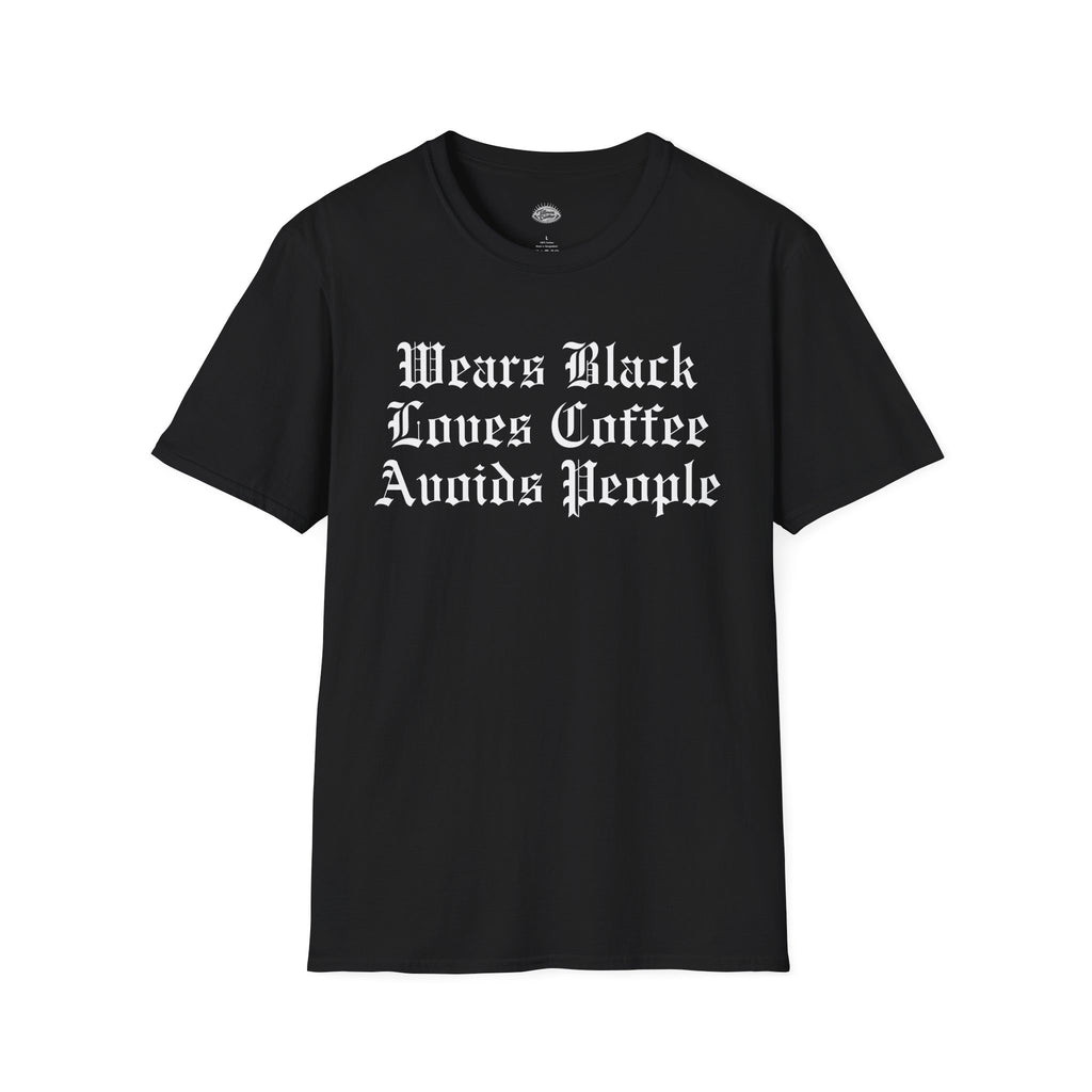 Sassy 'Wears Black, Drinks Coffee, Avoids People' Tee | Statement Wear