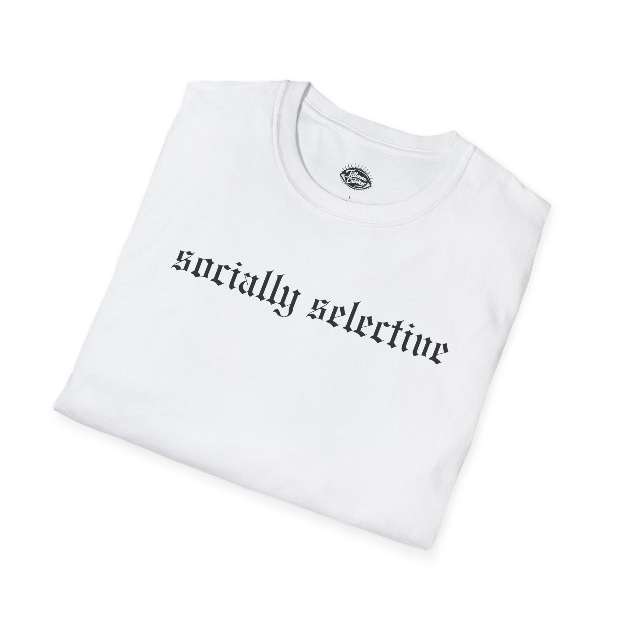 Socially Selective Tee | Statement Wear