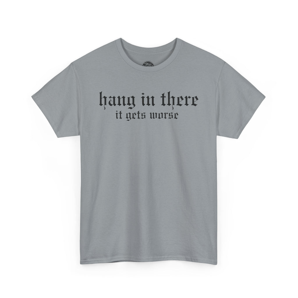 Hang In There Tee | Statement Wear