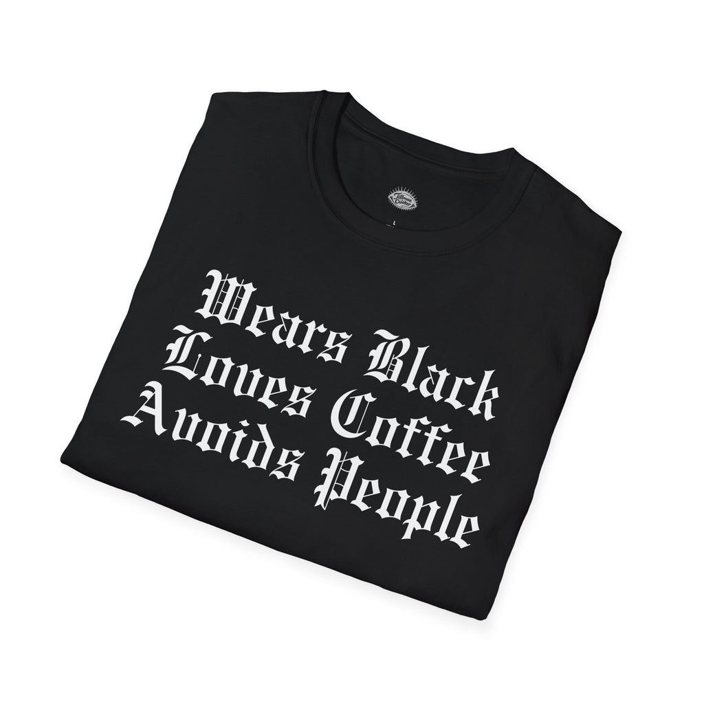 Sassy 'Wears Black, Drinks Coffee, Avoids People' Tee | Statement Wear