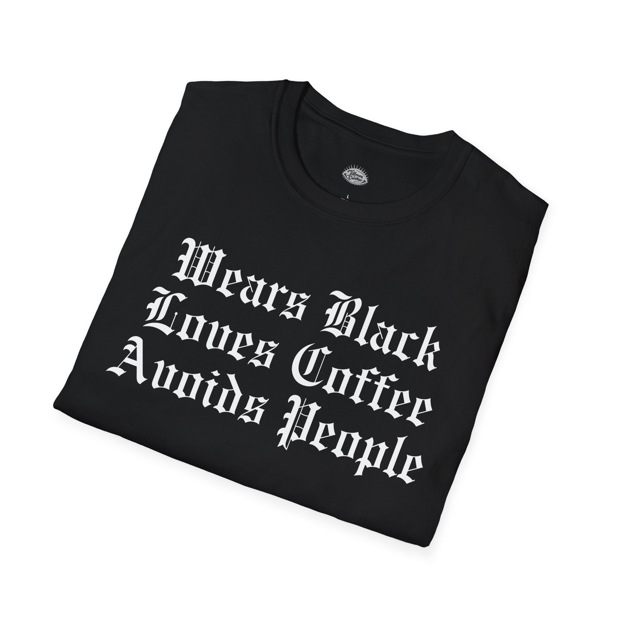 Sassy 'Wears Black, Drinks Coffee, Avoids People' Tee | Statement Wear