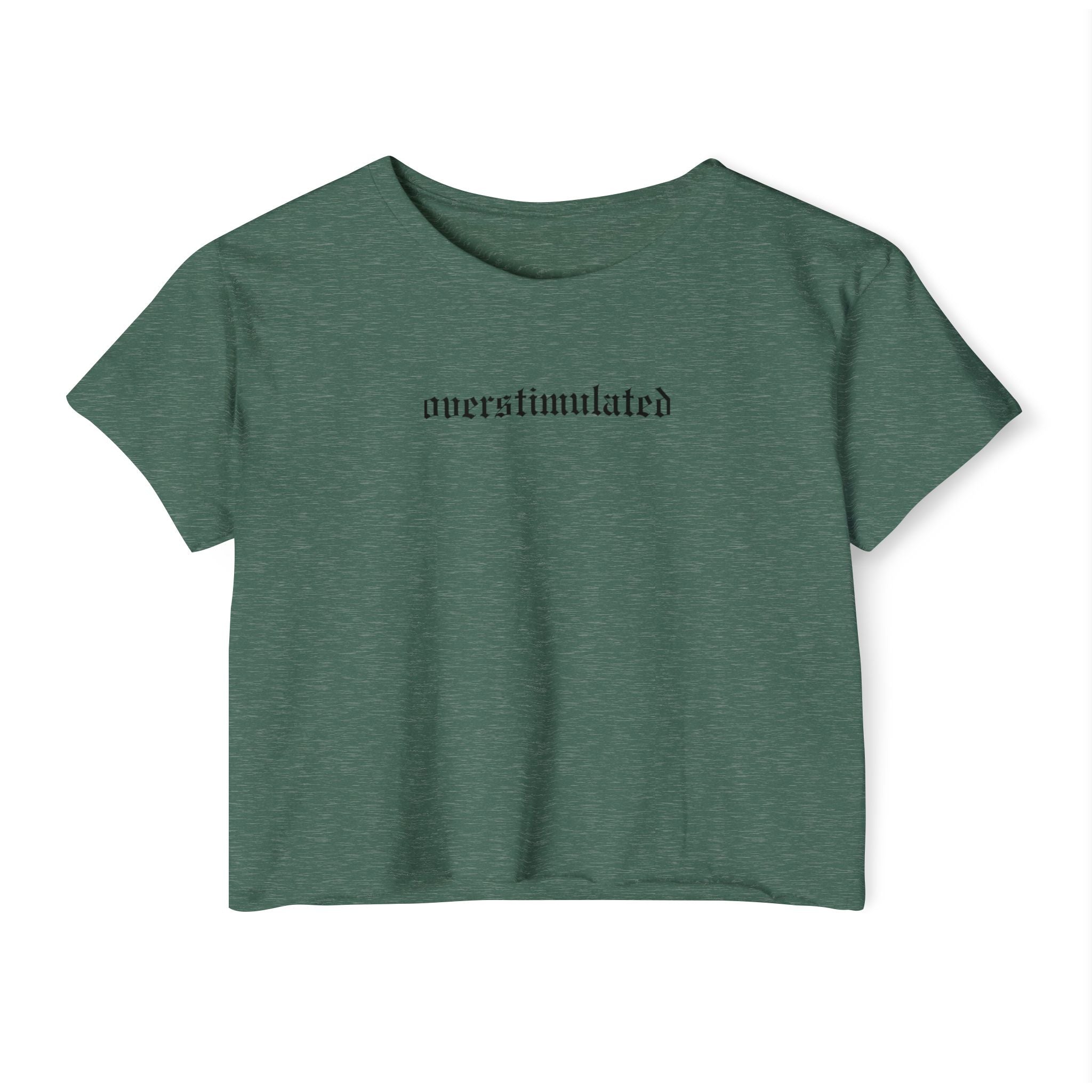 Overstimulated Crop Top | Statement Wear