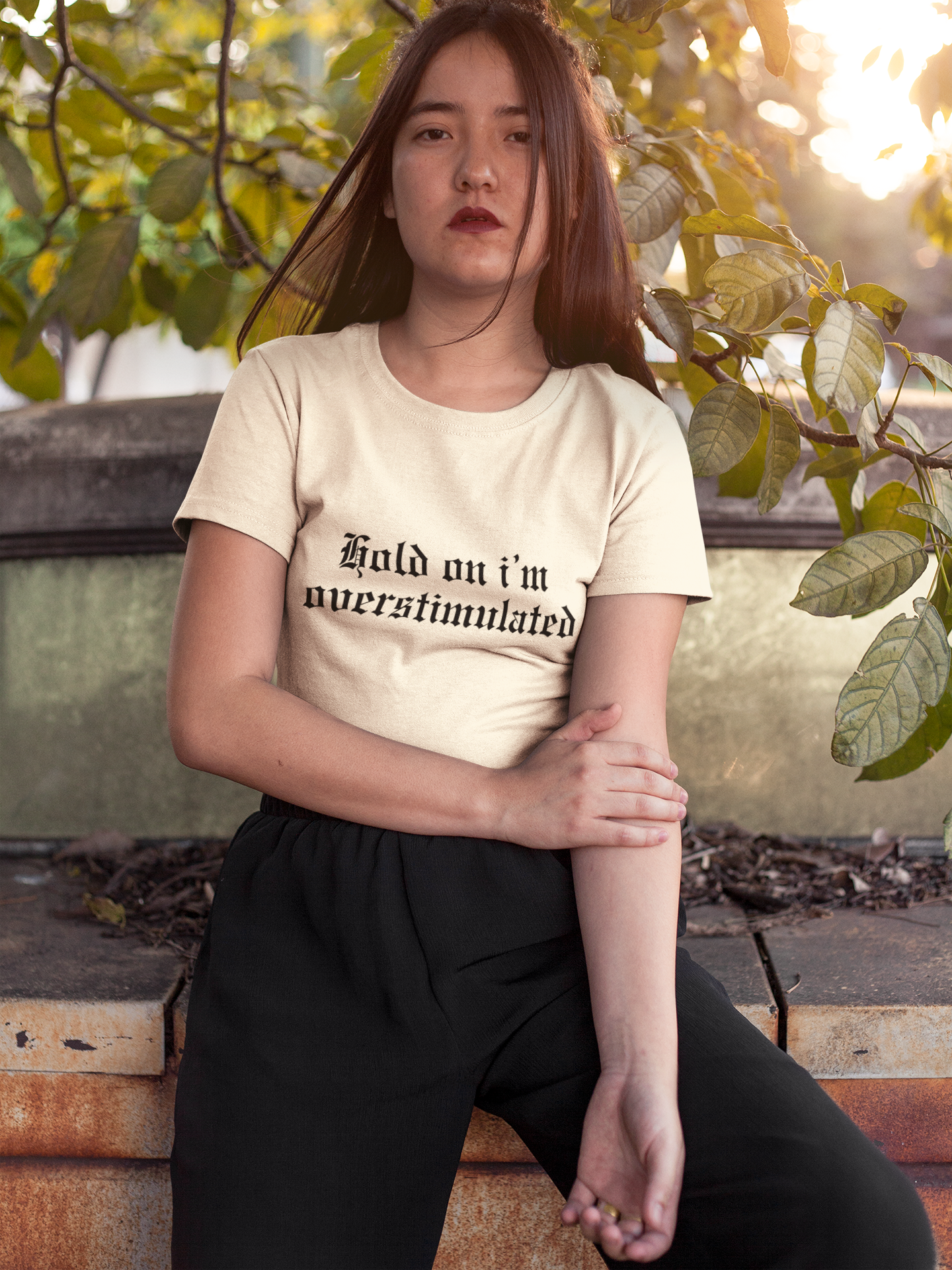 Hold on Im Overstimulated Tee | Statement Wear