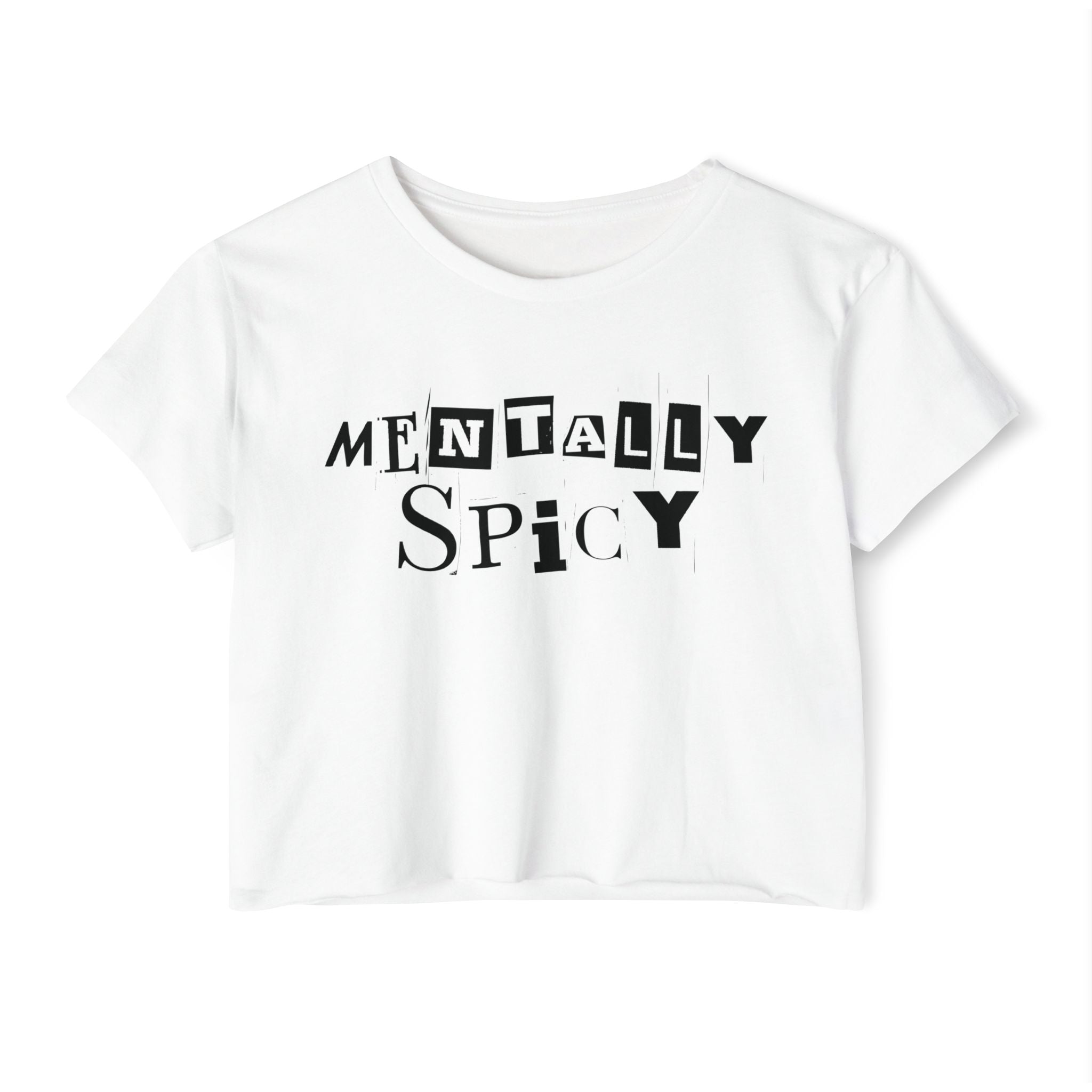 Mentally Spicy Crop Top | Statement Wear