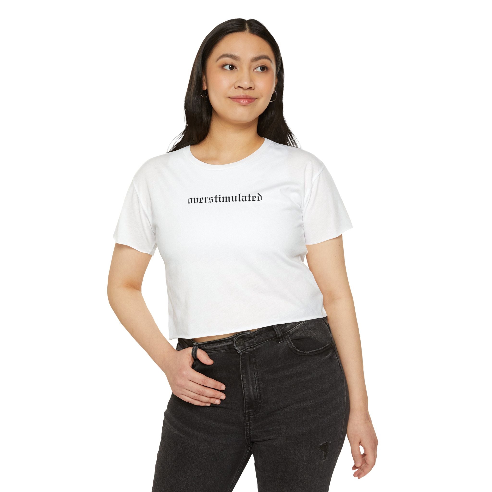 Overstimulated Crop Top | Statement Wear