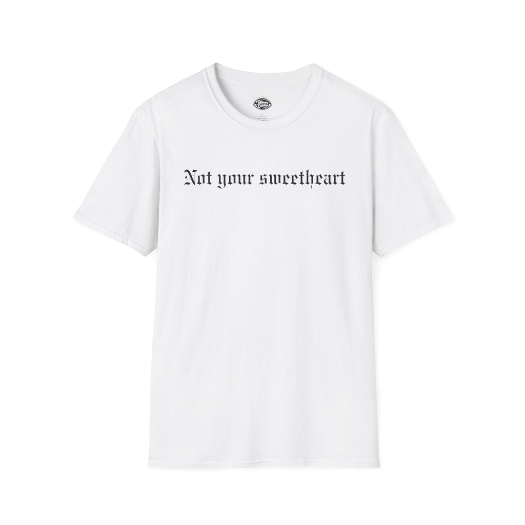 Not Your Sweetheart tee | Statement Wear