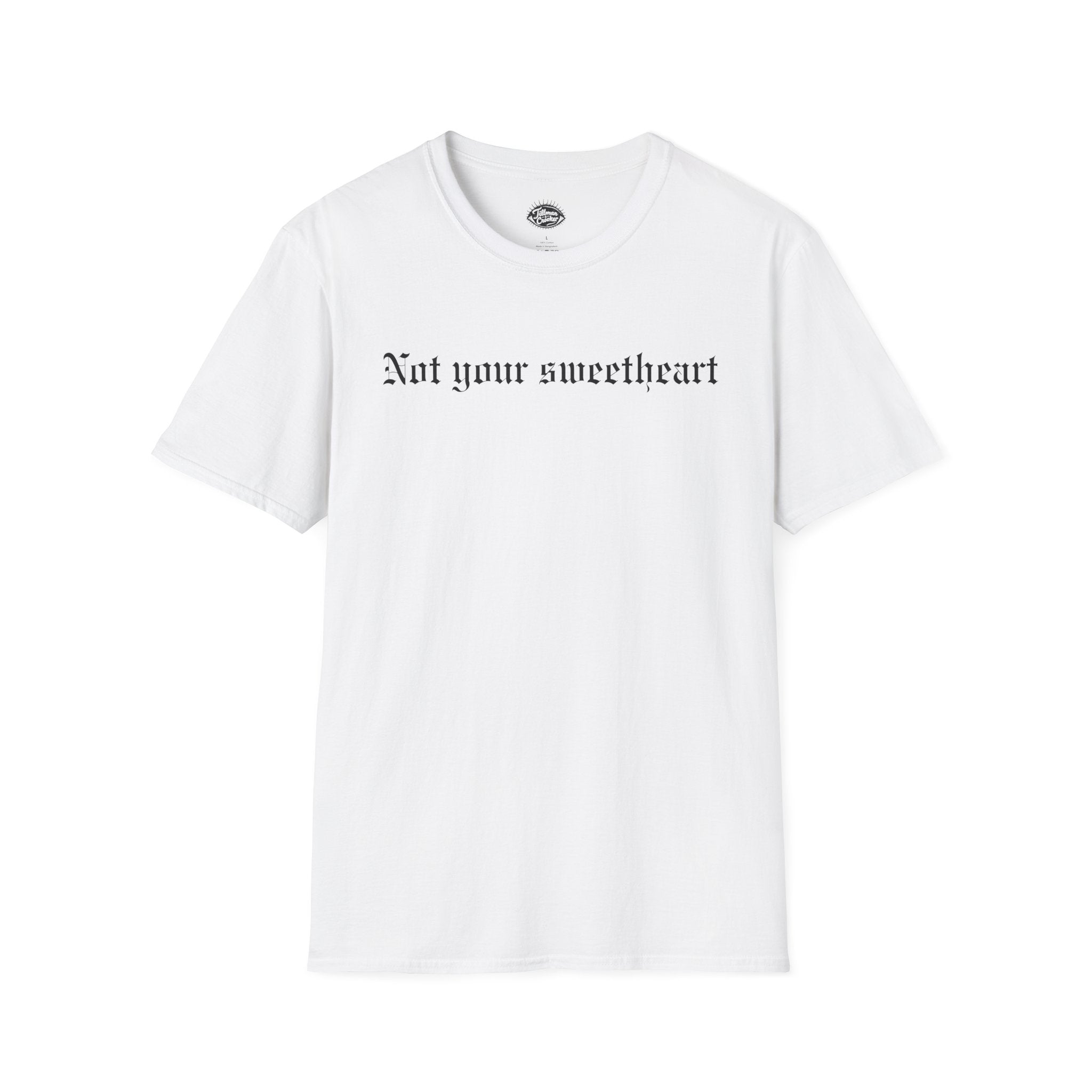 Not Your Sweetheart tee | Statement Wear