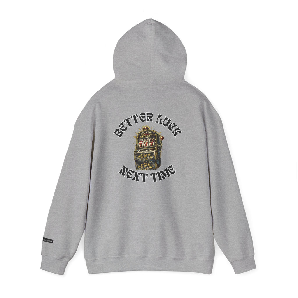 Better Luck Next Time Embroidered Hoodie | Tillman Street Wear