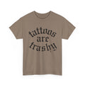 Tattoos are Trashy tee | Statement Wear