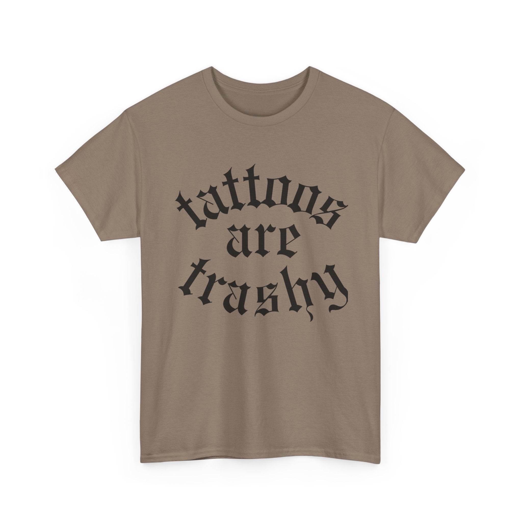 Tattoos are Trashy tee | Statement Wear
