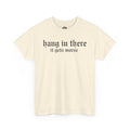 Hang In There Tee | Statement Wear