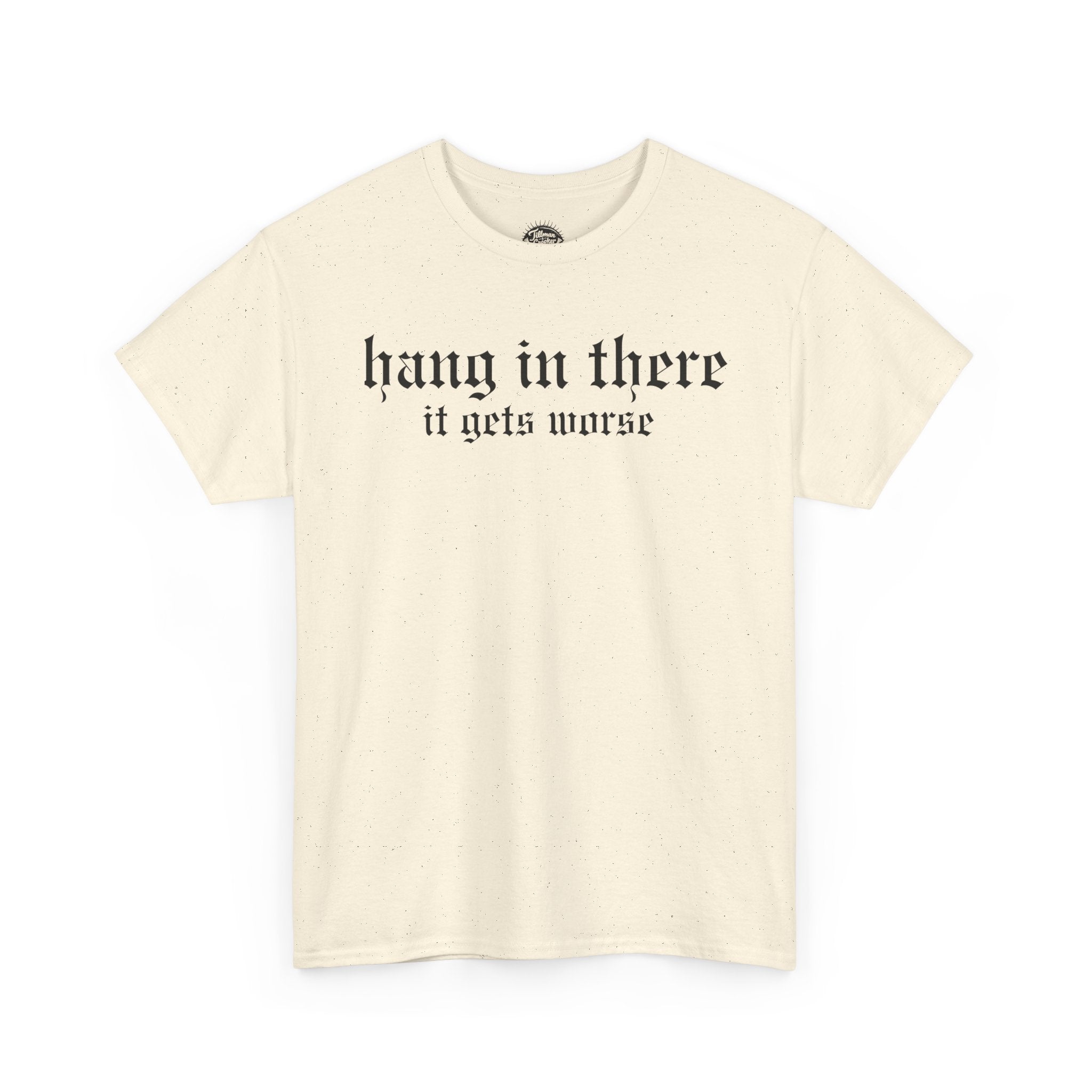 Hang In There Tee | Statement Wear